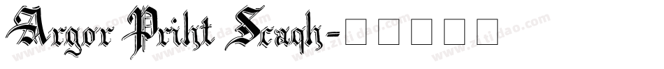 Argor Priht Scaqh字体转换